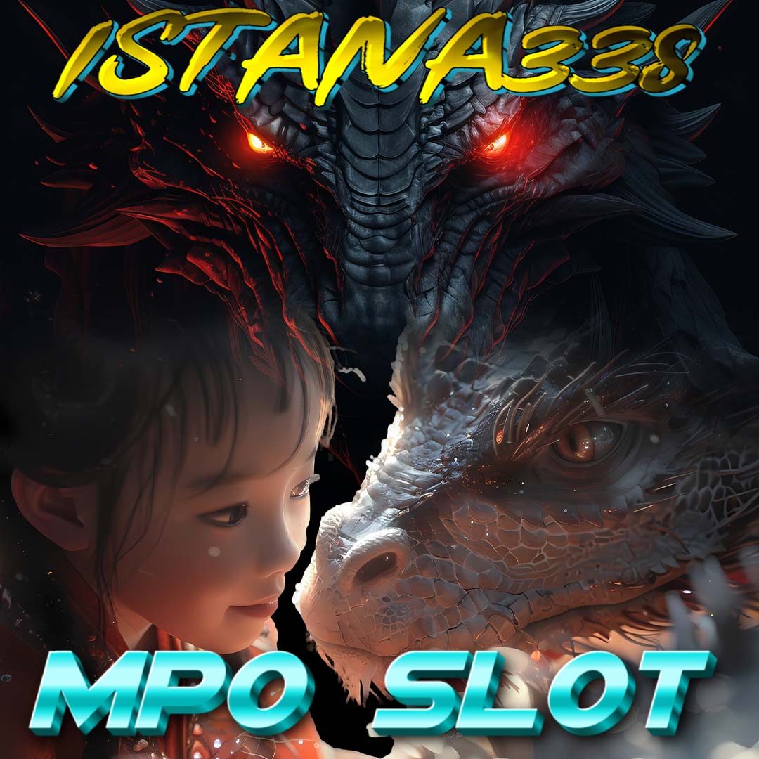 ISTANA338 MPO • Situs Judi Mpo Play Slot Gacor Terbaik